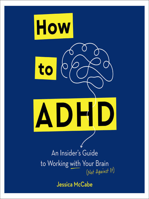 Title details for How to ADHD by Jessica McCabe - Wait list